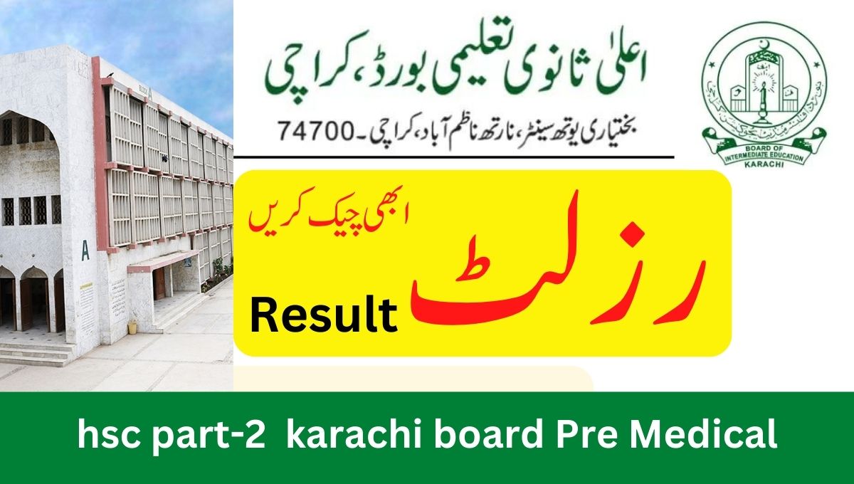 Hsc part 2 result 2022 karachi board pre medical