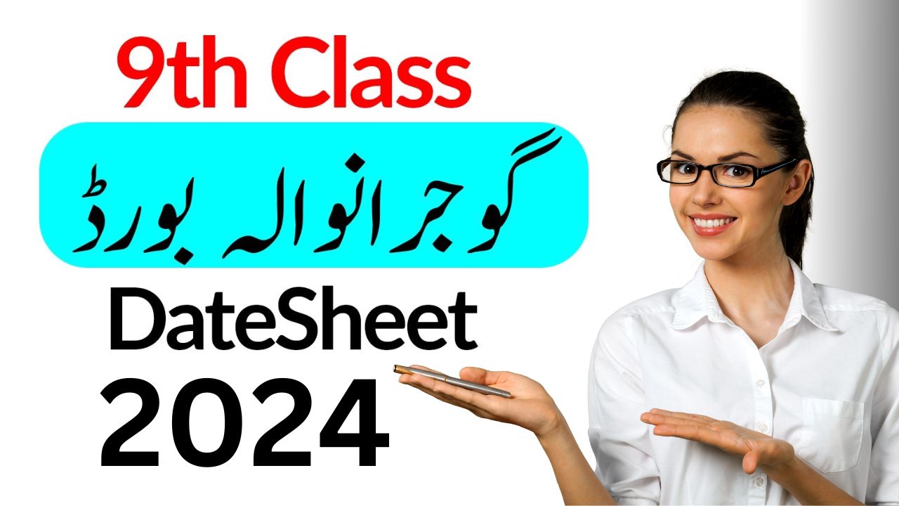 Date sheet of 9th class 2024 Gujranwala board