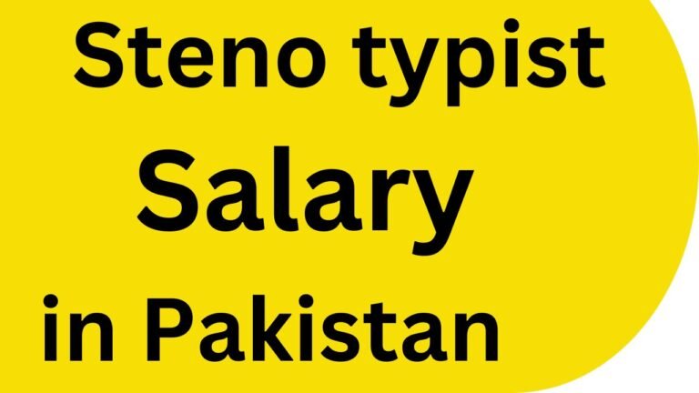 steno typist salary in Pakistan