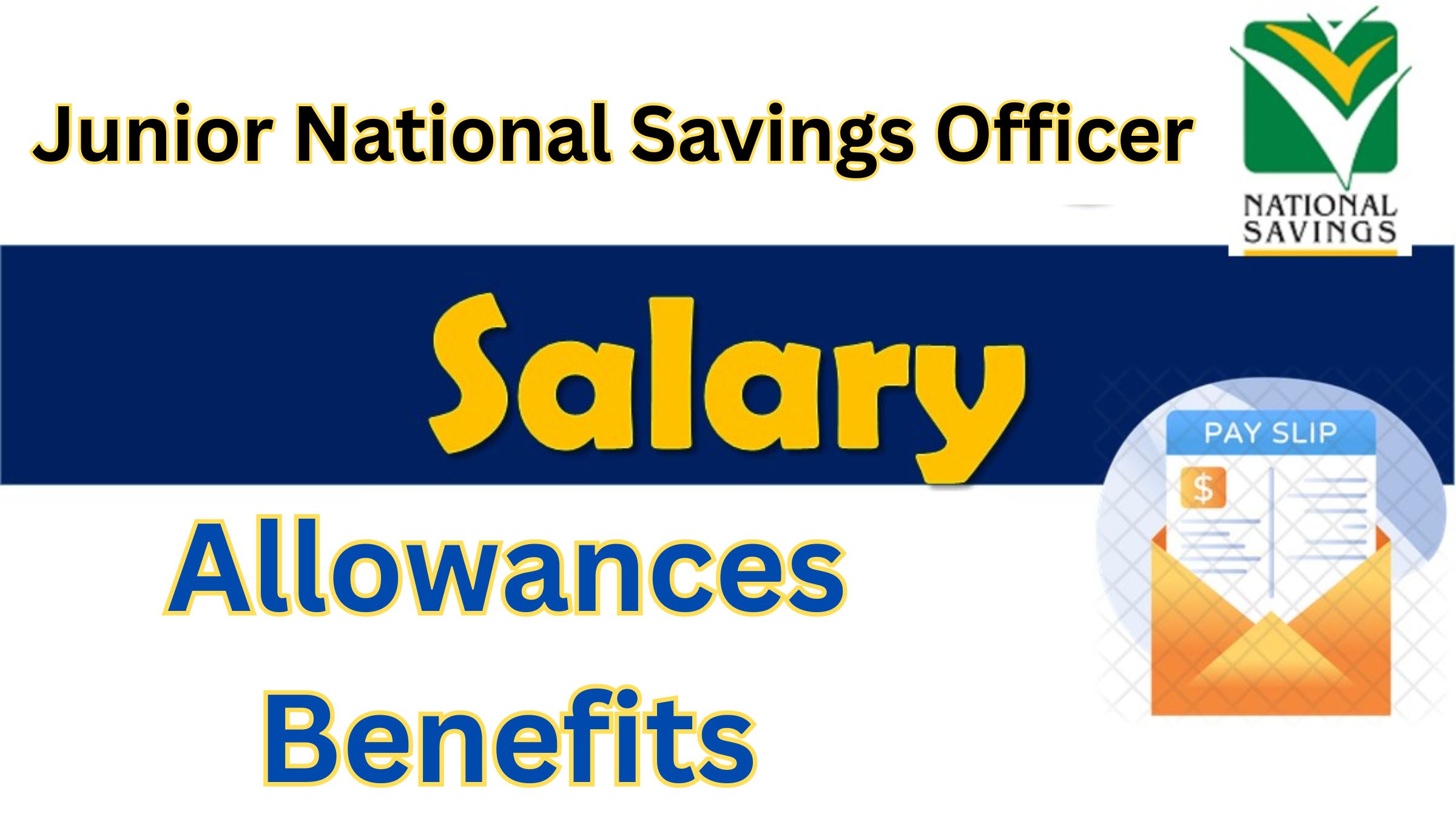 Junior National Savings Officer Salary in Pakistan