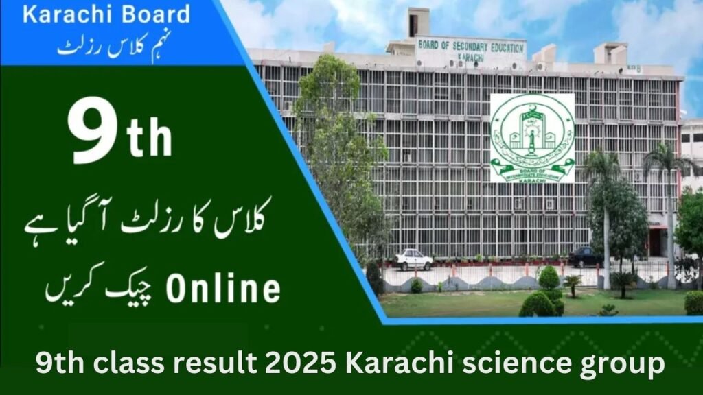 9th class result 2025 Karachi science group bsek.edu.pk